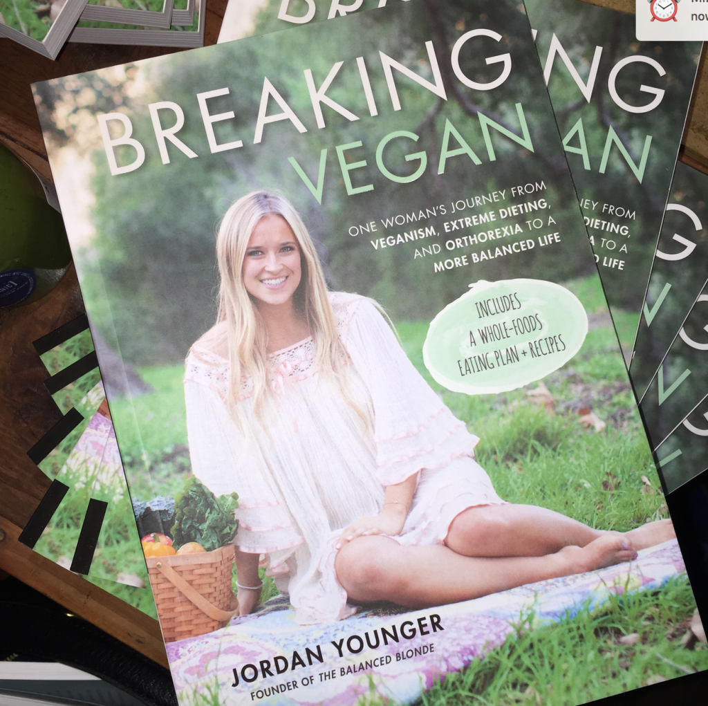 Breaking Vegan by Jordan Younger, The Balanced Blonde